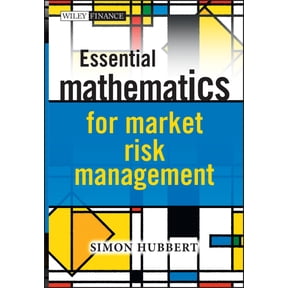 Wiley Finance Essential Mathematics for Market Risk Management, (Hardcover)
