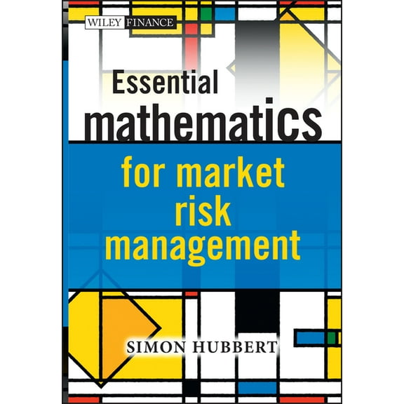 Wiley Finance Essential Mathematics for Market Risk Management, (Hardcover)