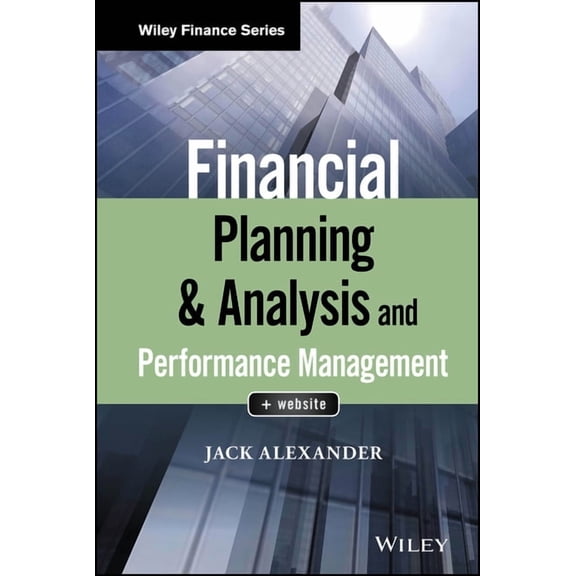 Wiley Finance Financial Planning & Analysis and Performance Management, (Hardcover)
