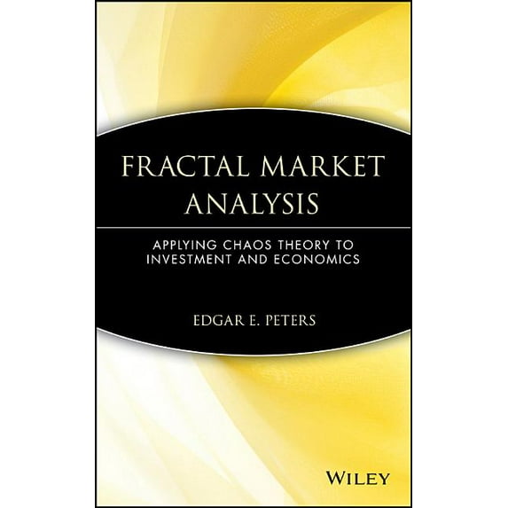 Wiley Finance Fractal Market Analysis: Applying Chaos Theory to Investment and Economics, Book 24, (Hardcover)