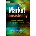 thumbnail image 1 of Wiley Finance Market Consistency: Model Calibration in Imperfect Markets, (Hardcover), 1 of 1