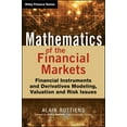 thumbnail image 1 of Wiley Finance Mathematics of the Financial Markets: Financial Instruments and Derivatives Modelling, Valuation and Risk Issues, (Hardcover), 1 of 1