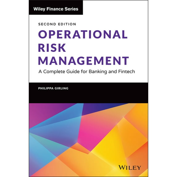 Wiley Finance Operational Risk Management: A Complete Guide for Banking and Fintech, (Hardcover)