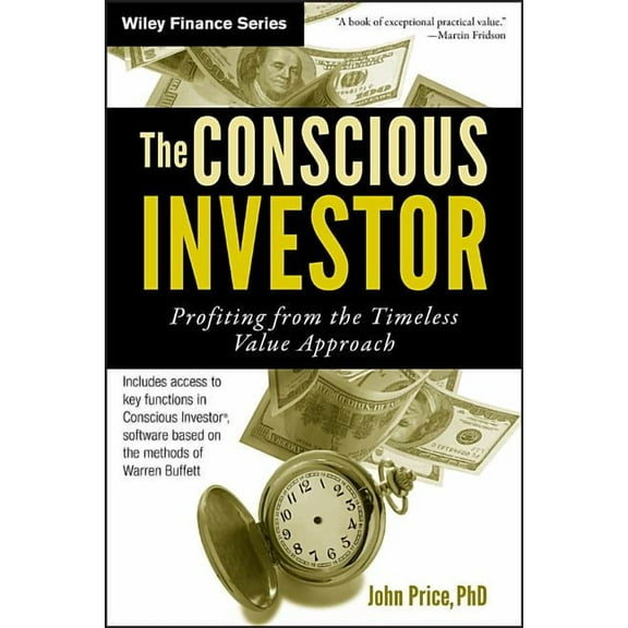 Wiley Finance The Conscious Investor: Profiting from the Timeless Value Approach, Book 586, (Hardcover)