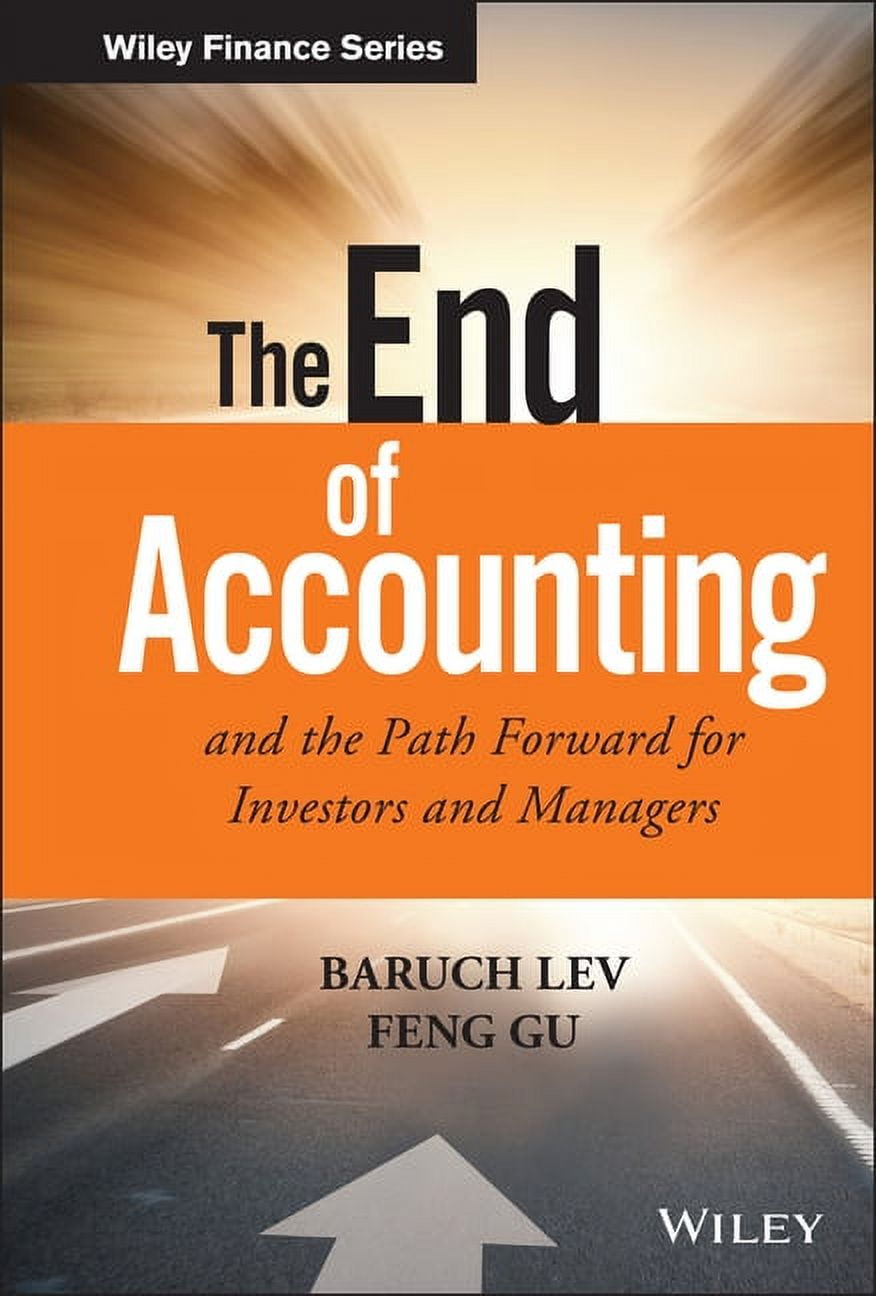 Wiley Finance The End of Accounting and the Path Forward for Investors and Managers (Hardcover
