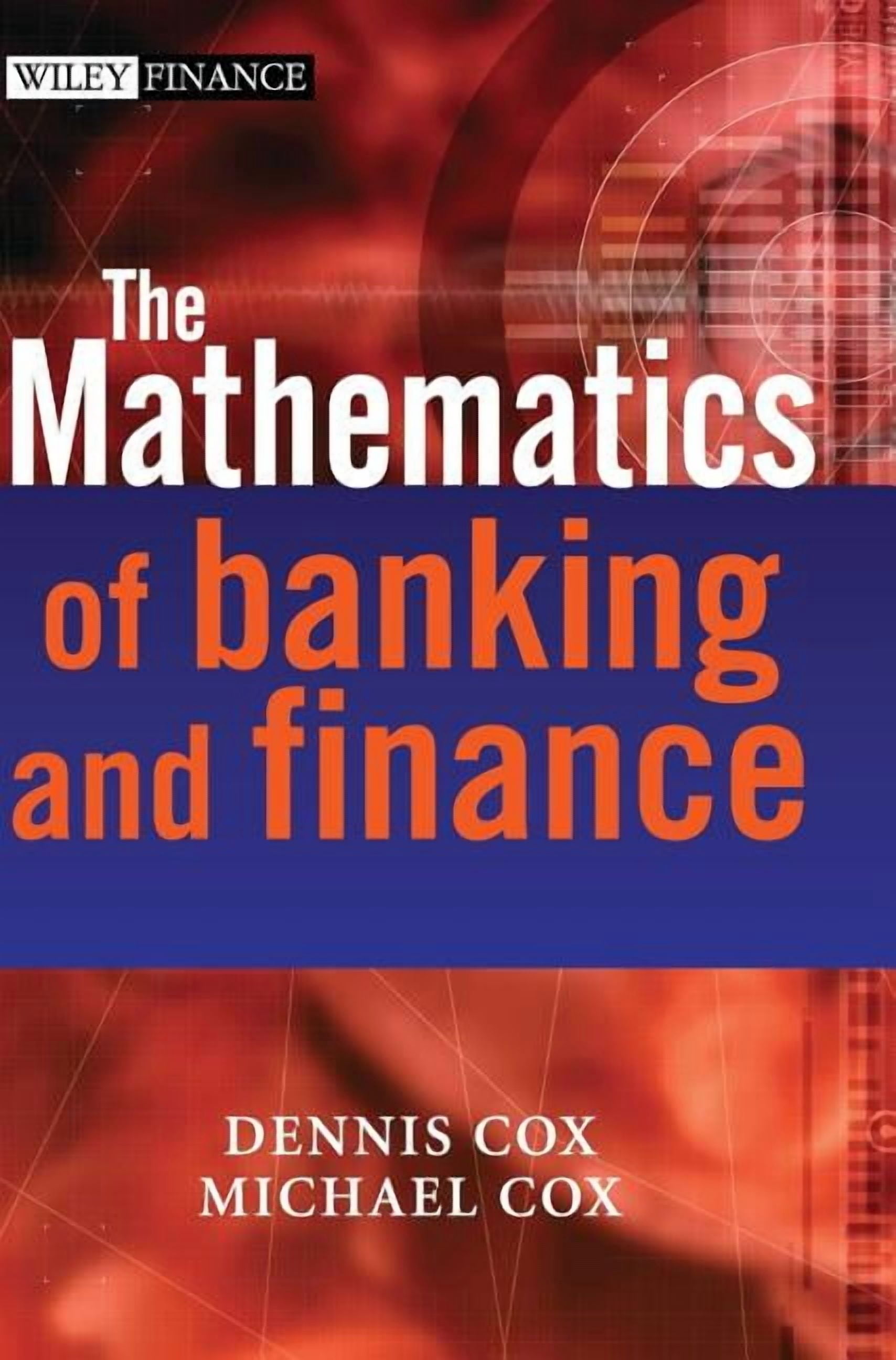Financial Math Book Wiley Finance The Mathematics of Banking and Finance, Book 329 ...