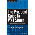 thumbnail image 1 of Wiley Finance The Practical Guide to Wall Street, Book 479, (Hardcover), 1 of 1
