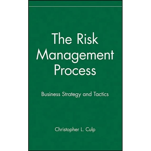 Wiley Finance The Risk Management Process, Book 81, (Hardcover)