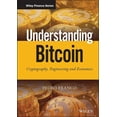 thumbnail image 1 of Wiley Finance Understanding Bitcoin: Cryptography, Engineering and Economics, (Hardcover), 1 of 1