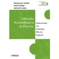 thumbnail image 1 of Wiley Forensic Clinical Psychology Offender Rehabilitation in Practice: Implementing and Evaluating Effective Programs, (Paperback), 1 of 1