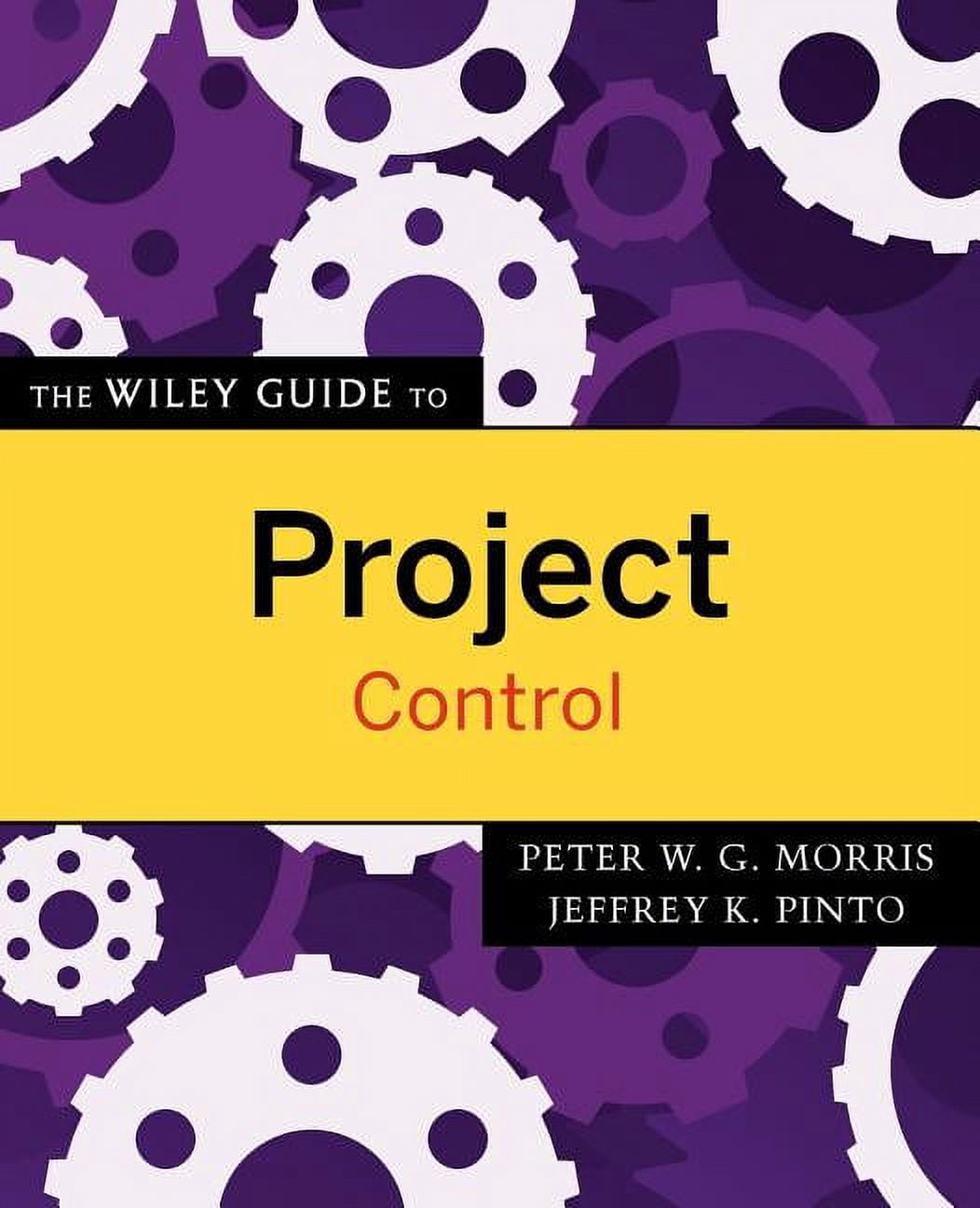 Wiley Guides to the Management of Projec The Wiley Guide to Project ...