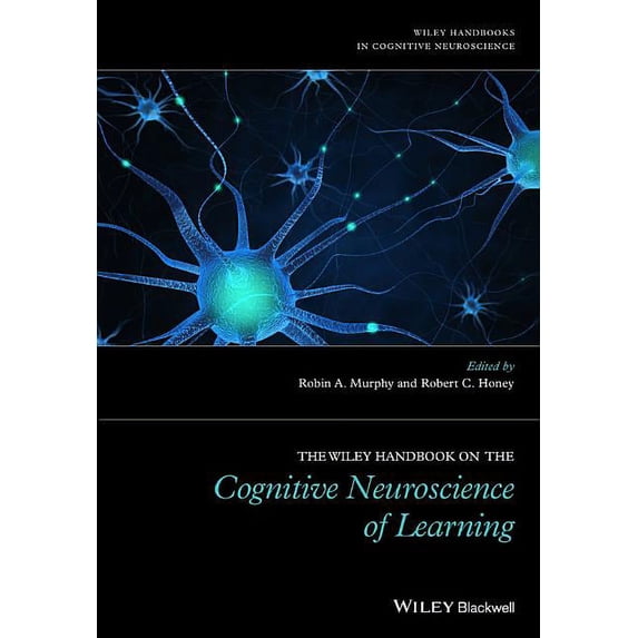 The Wiley Handbook on the Cognitive Neuroscience of Learning (Hardcover)