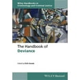 thumbnail image 1 of Wiley Handbooks in Criminology and Criminal Justice: The Handbook of Deviance (Hardcover), 1 of 1