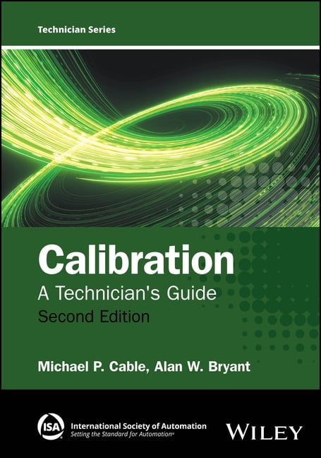 Wiley - ISA Press Technician Calibration: A Technician's Guide, (Hardcover)