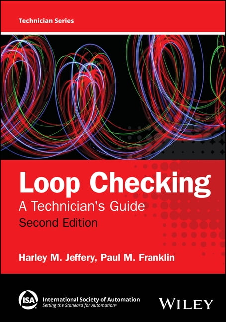 Wiley - ISA Press Technician Loop Checking: A Technician's Guide, (Hardcover)
