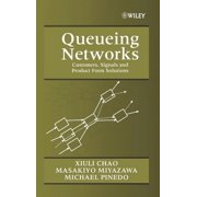 Wiley-Interscience Series in Systems and Queueing Networks Customers, Signals and Product Form Solutions, Hardcover