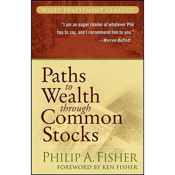 Wiley Investment Classics Paths to Wealth Through Common Stocks, Book 37, (Paperback)