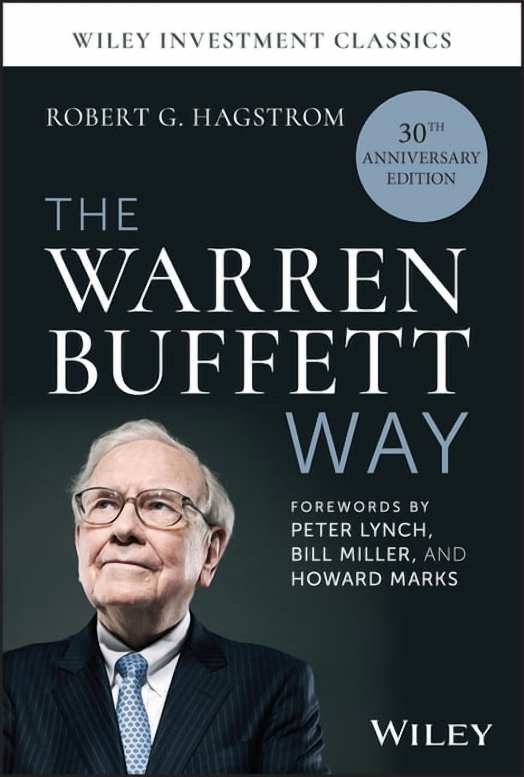 Wiley Investment Classics The Warren Buffett Way, 30th Anniversary Edition, (Hardcover)