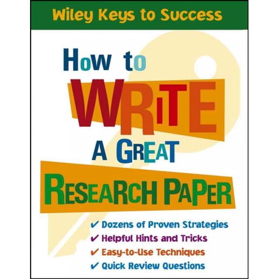 Pre-Owned Wiley Keys to Success How to Write a Great Research Paper, (Paperback)