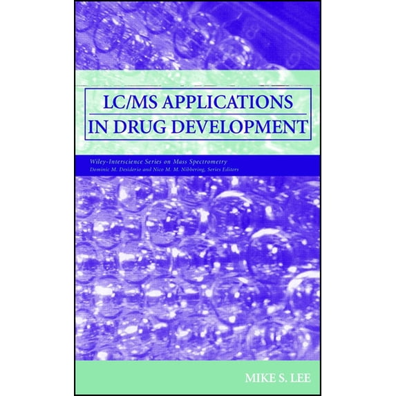 Wiley Mass Spectrometry LC/MS Applications in Drug Development, Book 5, (Hardcover)
