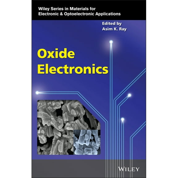 Wiley Materials for Electronic & Optoele Oxide Electronics, (Hardcover)