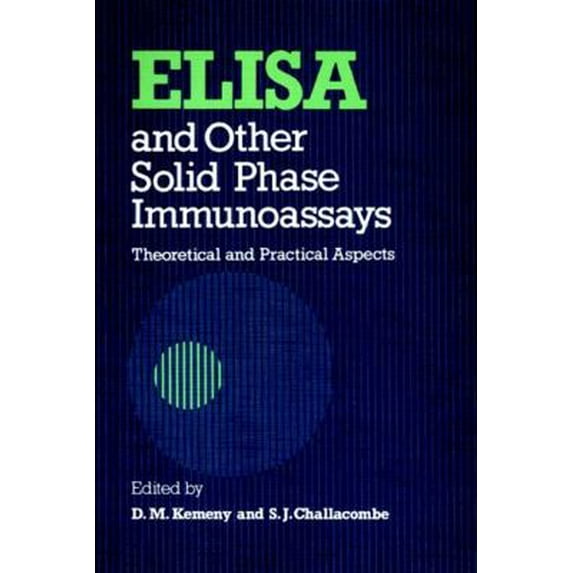 Pre-Owned Elisa and Other Solid Phase Immunoassays: Theoretical and Practical Aspects (Paperback) 0471909823 9780471909828