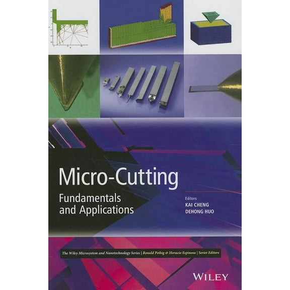 Wiley Microsystem and Nanotechnology Micro-Cutting: Fundamentals and Applications, (Hardcover)