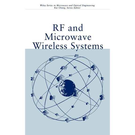 Wiley Microwave and Optical Engineering RF and Microwave Wireless Systems, Book 65, (Hardcover)