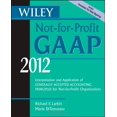 thumbnail image 1 of Pre-Owned Wiley Not-for-Profit GAAP 2012: Interpretation and Application of Generally Accepted Accounting Principles (Hardcover) 0470924020 9780470924020, 1 of 1