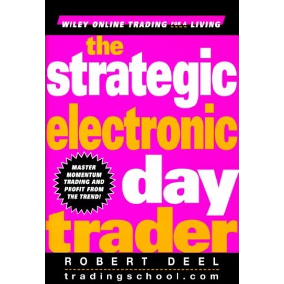Pre-Owned The Strategic Electronic Day Trader (Wiley Online Trading for a Living S.) Hardcover