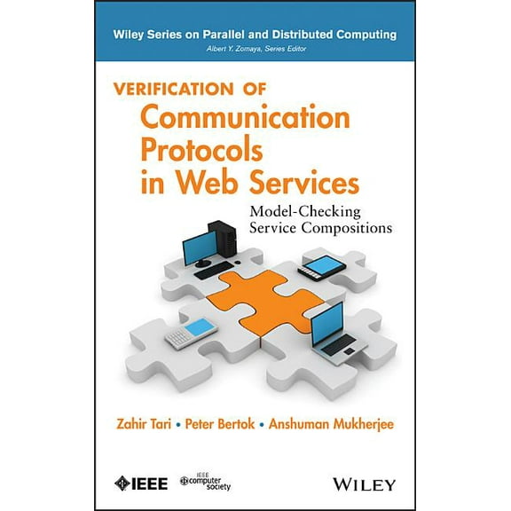 Wiley Parallel and Distributed Computing Verification of Communication Protocols in Web Services: Model-Checking Service Compositions, (Hardcover)