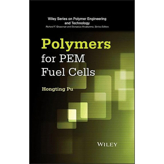 Wiley Polymer Engineering and Technology Polymers for PEM Fuel Cells, (Hardcover)