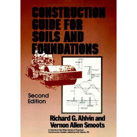 Pre-Owned Wiley Practical Construction Guides Construction Guide for Soils and Foundations, Book 7, (Hardcover)