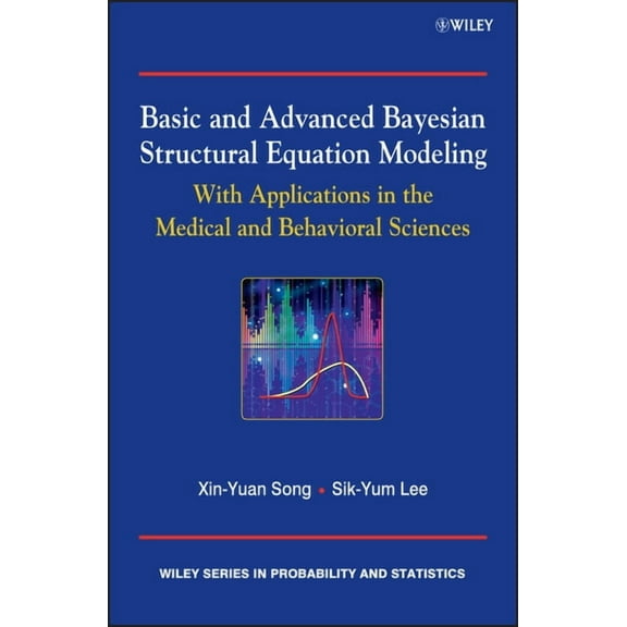 Wiley Probability and Statistics Basic and Advanced Bayesian Structural Equation Modeling, (Hardcover)