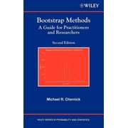 Wiley Probability and Statistics Bootstrap Methods A Guide for Practitioners and Researchers, Book 619, Hardcover