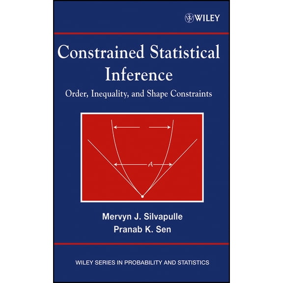 Wiley Probability and Statistics Constrained Statistical Inference, Book 331, (Hardcover)