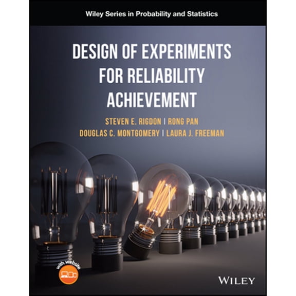 Pre-Owned Design of Experiments for Reliability Achievement (Wiley Series in Probability and Statistics), 9781119237693, 1119237696, Hardcover, 1 edition