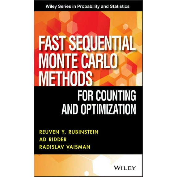 Wiley Probability and Statistics Fast Sequential Monte Carlo Methods for Counting and Optimization, (Hardcover)