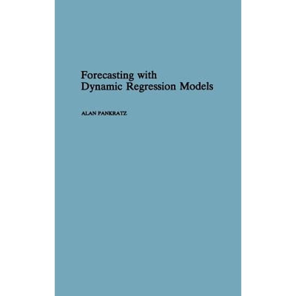 Pre-Owned Forecasting with Dynamic Regression Models (Hardcover) 0471615285 9780471615286