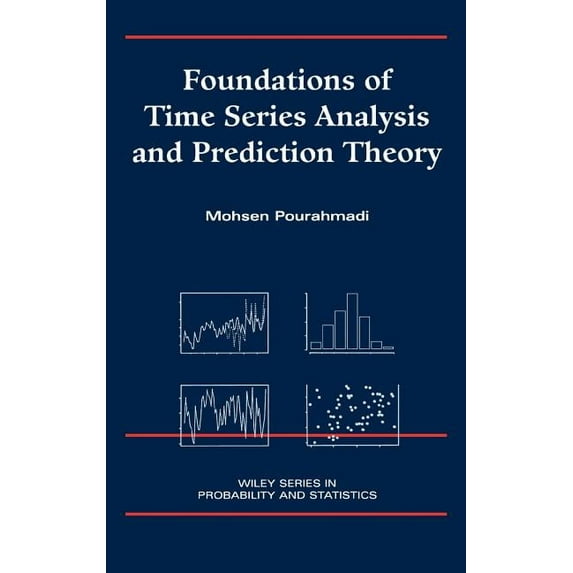 Wiley Probability and Statistics Foundations of Time Series Analysis and Prediction Theory, Book 379, (Hardcover)