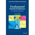 thumbnail image 1 of Wiley Probability and Statistics Fundamental Statistical Inference: A Computational Approach, Book 216, (Hardcover), 1 of 1