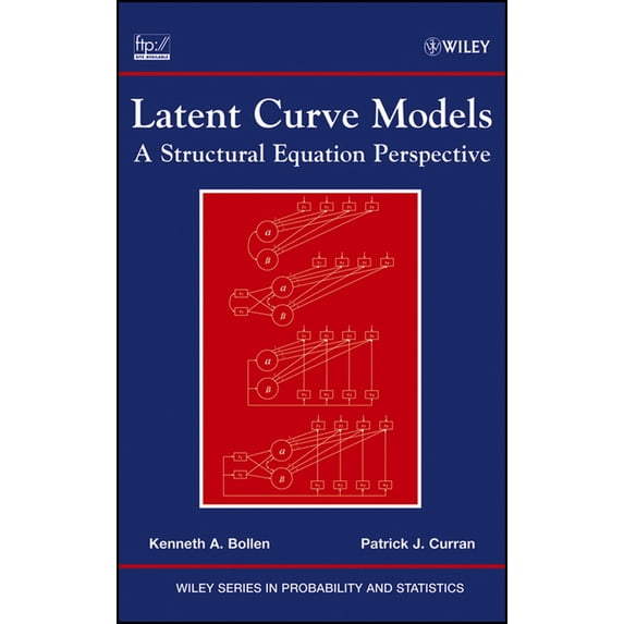 Wiley Probability and Statistics Latent Curve Models: A Structural Equation Perspective, Book 467, (Hardcover)