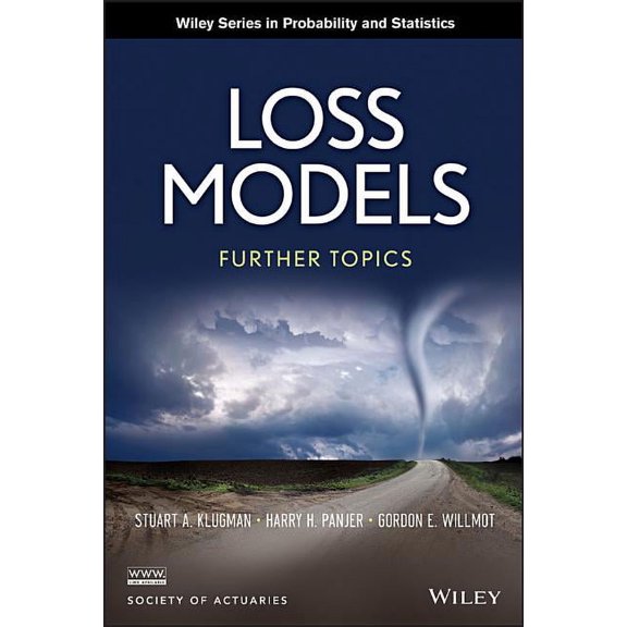 Wiley Probability and Statistics Loss Models: Further Topics, (Hardcover)