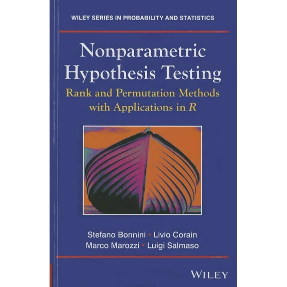 Wiley Probability and Statistics: Nonparametric Hypothesis Testing: Rank and Permutation Methods with Applications in R (Hardcover)