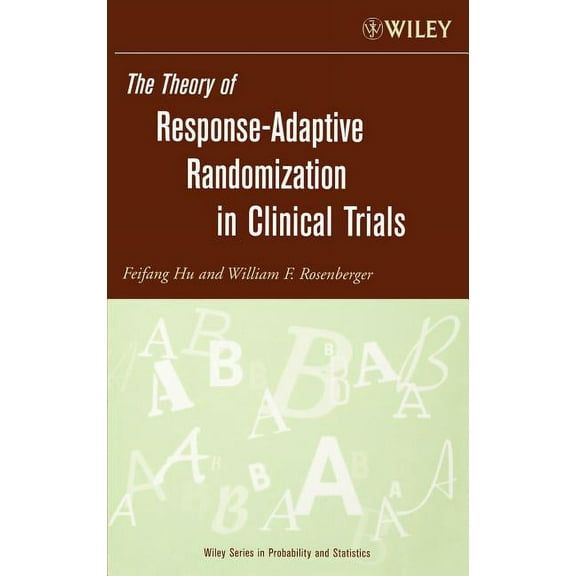 Wiley Probability and Statistics Response-Adaptive Randomization, (Hardcover)