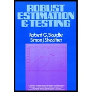Wiley Probability and Statistics Robust Estimating and Testing, Book 220, Hardcover