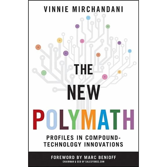 Wiley Professional Advisory Services The New Polymath: Profiles in Compound-Technology Innovations, Book 2, (Hardcover)