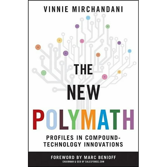 Wiley Professional Advisory Services The New Polymath: Profiles in Compound-Technology Innovations, Book 2, (Hardcover)