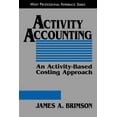 thumbnail image 1 of Wiley Professional Paperback Activity Accounting: An Activity-Based Costing Approach, (Paperback), 1 of 1