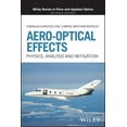 thumbnail image 1 of Wiley Pure and Applied Optics Aero-Optical Effects: Physics, Analysis and Mitigation, (Hardcover), 1 of 1